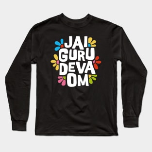 Jai Guru Deva Om 3 Long Sleeve T-Shirt